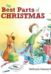 The Best Parts of Christmas (Bethanie Deeney Murguia)