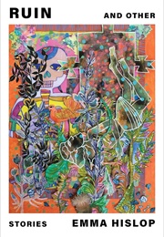 Ruin and Other Stories (Emma Hislop)