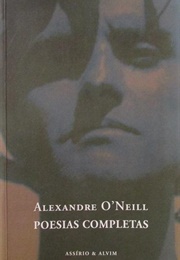 Poesias Completas (Alexandre O'Neill)