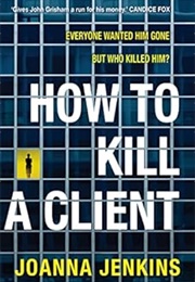 How to Kill a Client (Joanna Jenkins)