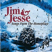 Jim &amp; Jesse - Songs From the Homeplace