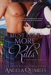 Must Love More Kilts (Angela Quarles)