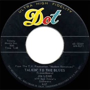 Talkin&#39; to the Blues - Jim Lowe