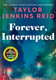 Forever, Interrupted (Taylor Jenkins Reid)