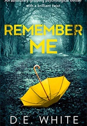Remember Me (D.E. White)