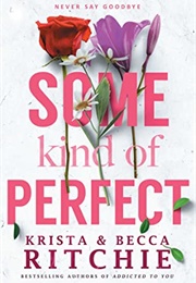 Some Kind of Perfect (Calloway Sister 5) (Krista & Becca Ritchie)