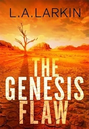 The Genesis Flaw (L. A. Larkin)