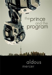 The Prince and the Program (Aldous Mercer)