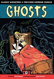 Ghosts: Classic Monsters of Pre-Code Horror Comics (Steve Banes)