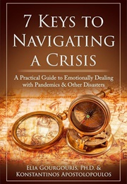 7 Keys to Navigating a Crisis (Elia Gourgouris and Konstantinos Apostolopoulos)