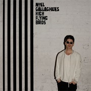 Ballad of the Mighty I - Noel Gallagher's High Flying Birds