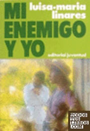 Mi Enemigo Y Yo (Luisa Maria Linares)