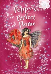 Poppys's Perfect Home (Cicely Mary Barker)