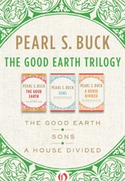 The Good Earth Trilogy (Pearl S. Buck)