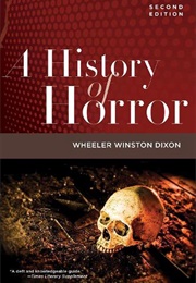 A History of Horror (Wheeler Winston Dixon)