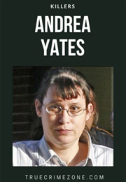 A Mother's Madness: Andrea Yates (2002)