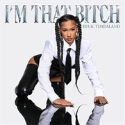 I&#39;m That Bitch ~ BIA Ft. Timbaland