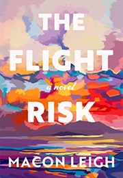 The Flight Risk (Macon Leigh)