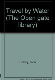 Travel by Water (John Hornby)