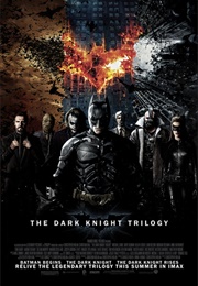 The Dark Knight Trilogy (2005)- (2012)