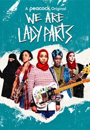 We Are Lady Parts - Series 1 (2021)