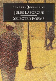 Jules Laforgue - Selected Poems (Jules Laforgue)