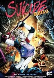 Suicide Squad Vol. 7: Drain the Swamp (Rob Williams)