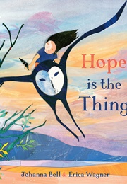 Hope Is the Thing (Johanna Bell)
