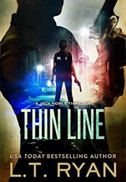 Thin Line (LT Ryan)