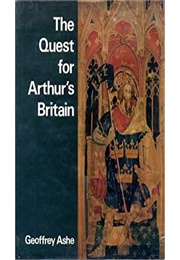 The Quest for Arthur's Britain (Ashe)