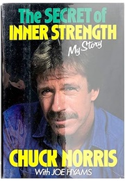 The Secret of Inner Strength (Chuck Norris)