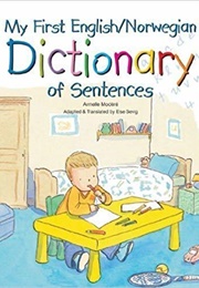 My First English/Norwegian Dictionary of Sentences (Modéré, Armelle)