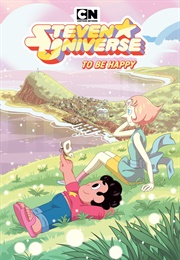 Steven Universe: To Be Happy (Sarah Gailey)