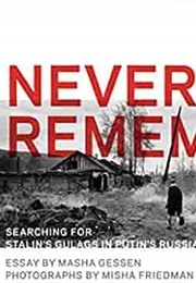 Never Remember (Masha Gessen)