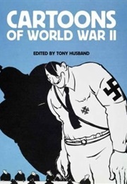 Cartoons of World War II (Tony Husband)