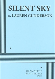 Silent Sky (Lauren Gunderson)
