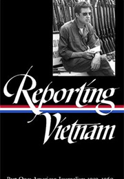 Reporting Vietnam: American Journalism 1959–1969 (Various Authors)