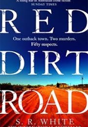 Red Dirt Road (S. R. White)