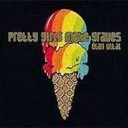 Pretty Girls Make Graves - Elan Vital