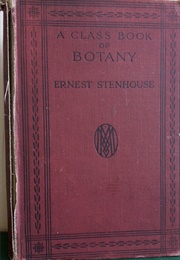 A Class Book of Botany (Ernest Stenhouse)