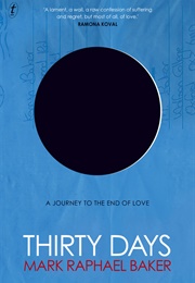 Thirty Days (Mark Raphael Baker)