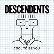 Cool to Be You (Descendents, 2004)