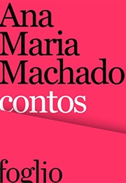 Contos (Ana Maria Machado)
