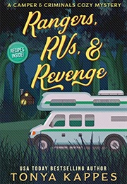 Rangers, Rv's and Revenge (Tonya Kappas)