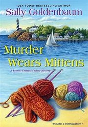 Murder Wears Mittens (Sally Goldenbaum)