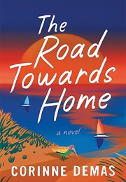 The Road Towards Home (Corinne Demas)