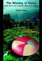 The Wooing of Ozma (Charles Phipps)