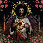 You'll Rebel to Anything - Mindless Self Indulgence