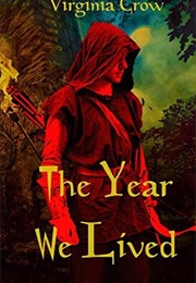 The Year We Lived (Virginia Crow)