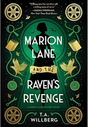 Marion Lane and the Raven&#39;s Revenge (T a Willberg)
